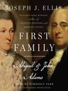First Family (MP3): Abigail and John Adams